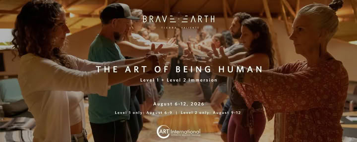 L'ART D'ÊTRE HUMAIN | Formation Authentic Relating - Immersion Niveau 1 et 2 — Brave Earth