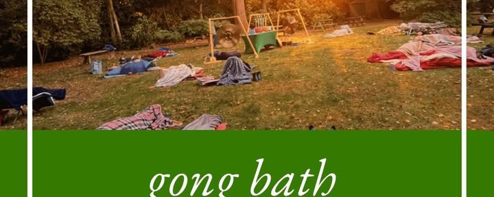 Wellbeing Wednesdays - Bain de gong
