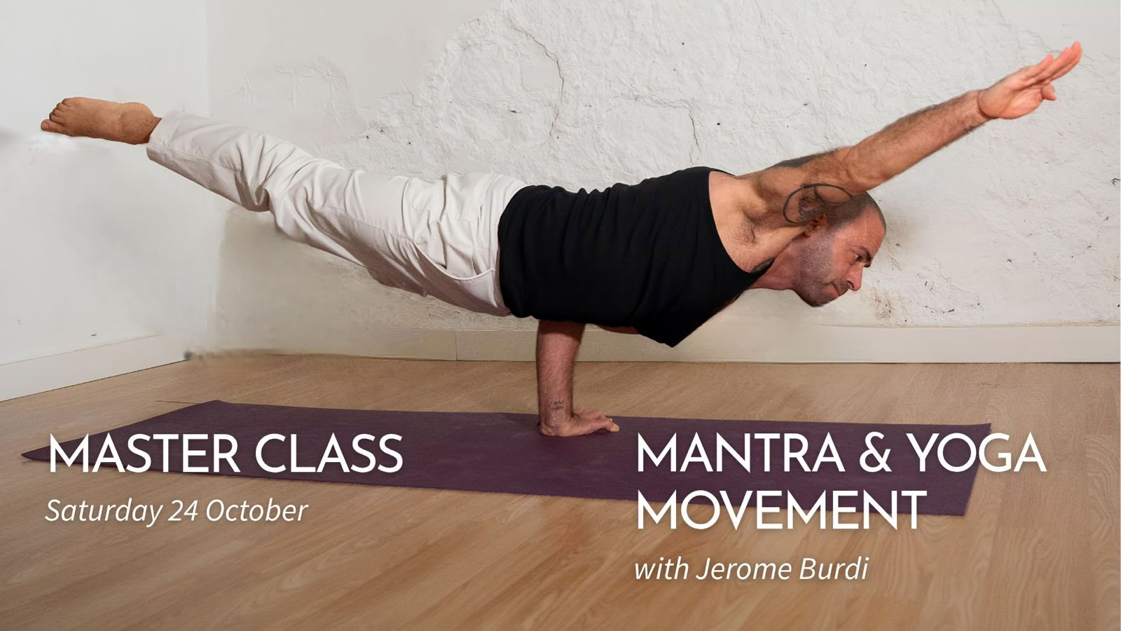 Master class : classe de maître Mantra et mouvement yoga